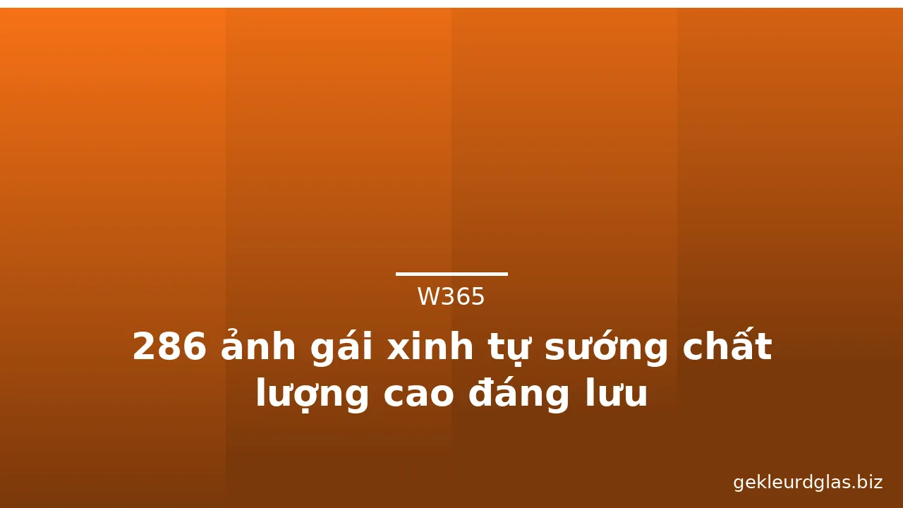 286 ảnh gái xinh tự sướng chất lượng cao đáng lưu · ảnh 1