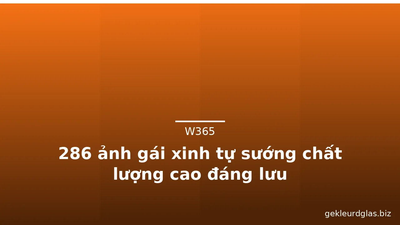 286 ảnh gái xinh tự sướng chất lượng cao đáng lưu · ảnh 3