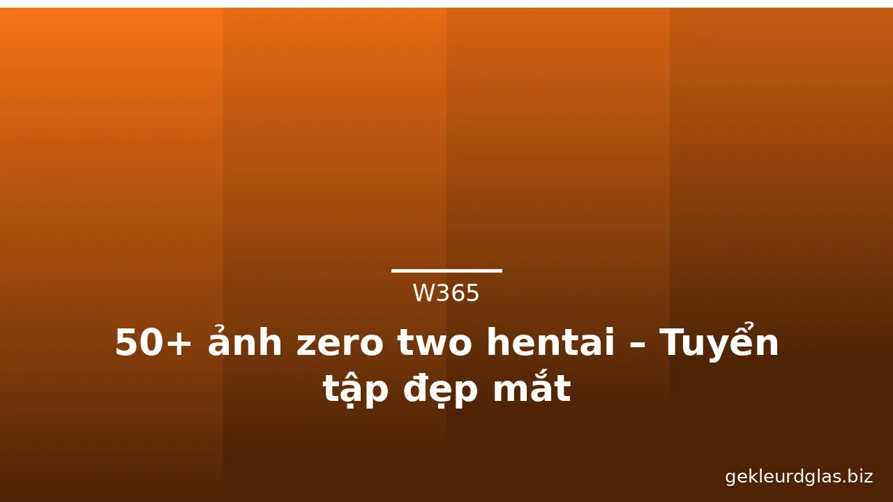 50+ ảnh zero two hentai – Tuyển tập đẹp mắt · ảnh 1