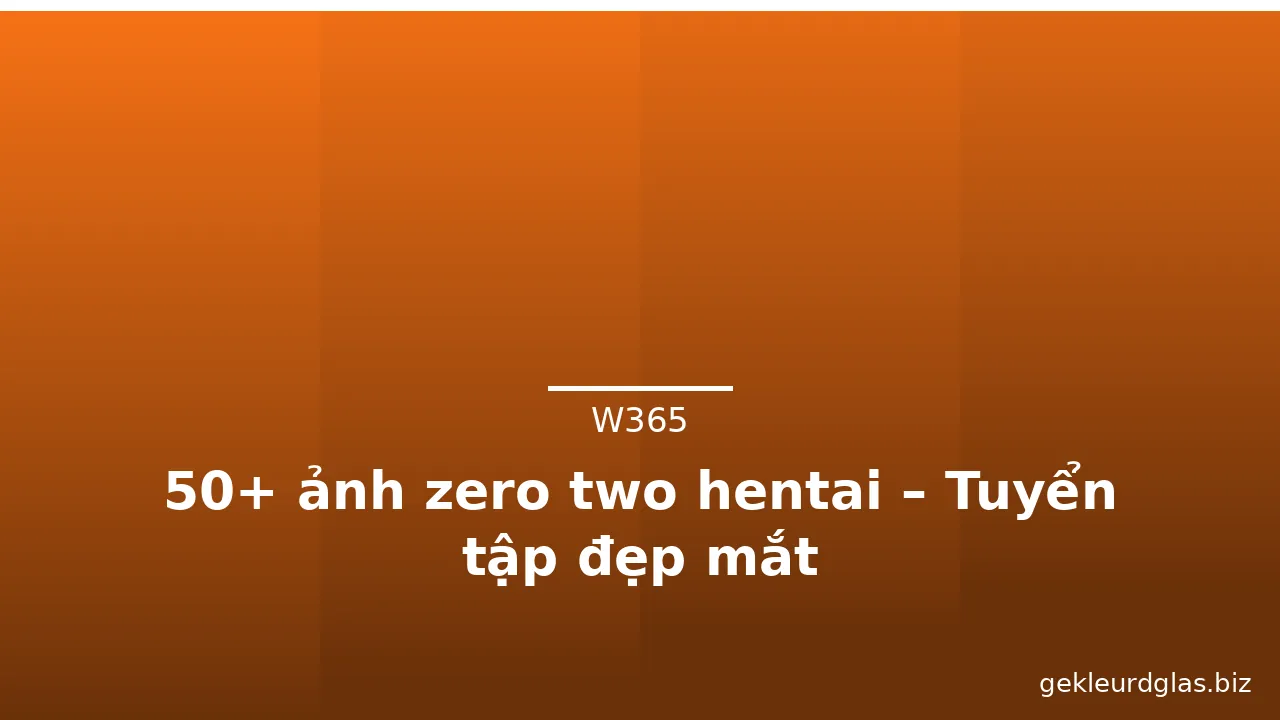 50+ ảnh zero two hentai – Tuyển tập đẹp mắt · ảnh 3