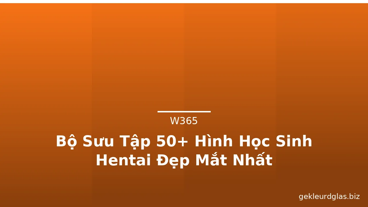 Bộ Sưu Tập 50+ Hình Học Sinh Hentai Đẹp Mắt Nhất · ảnh 2