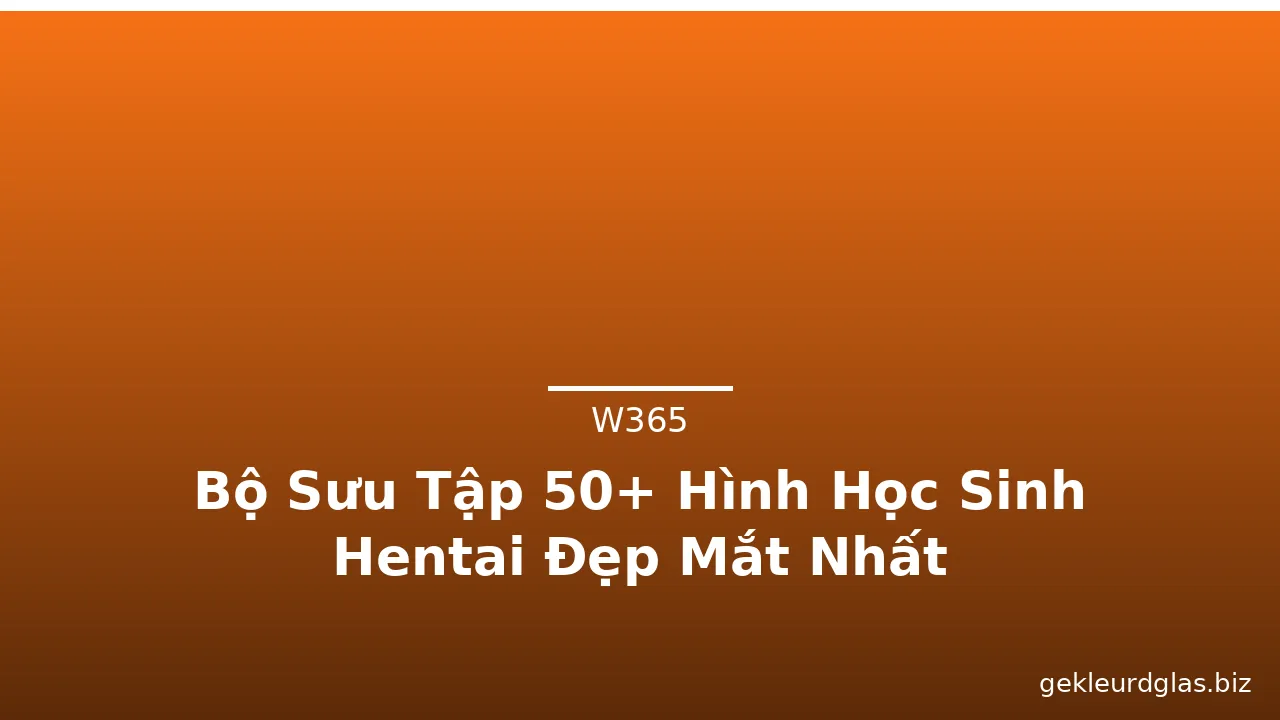 Bộ Sưu Tập 50+ Hình Học Sinh Hentai Đẹp Mắt Nhất · ảnh 3