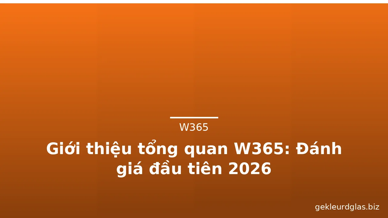 Giới thiệu tổng quan W365: Đánh giá đầu tiên 2026